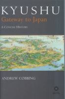 Kyushu: Gateway to Japan 1905246188 Book Cover