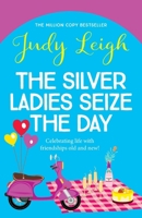 The Silver Ladies Seize the Day 1785132512 Book Cover