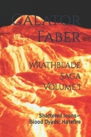 Wrathblade Saga Volume I: Shattered Icons—Blood Dyads: Hatefire B09PVW2T46 Book Cover