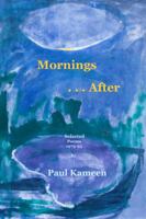 Mornings . . . After: Selected Poems 1975-1995 0998903604 Book Cover