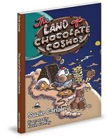 The Land Of Chocolate Cosmos 1936319284 Book Cover