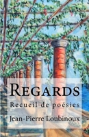 Regards : Recueil de Poesies 1723329681 Book Cover
