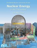 Nuclear Energy in the 21st Century 0955078458 Book Cover