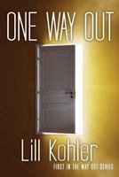 One Way Out: First in the Way Out Series 1941516203 Book Cover