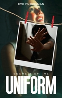 Secrets Of The Uniform B0F8D5BZL2 Book Cover