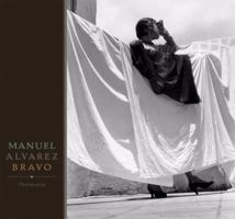 Manuel Alvarez Bravo: Photopoetry 0811865320 Book Cover