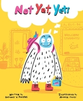 Not Yet, Yeti 035845025X Book Cover