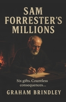 Sam Forrester's Millions B0F62K9SZ6 Book Cover