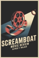 SCREAMBOAT MOVIE REVIEW B0F4XSPDCL Book Cover