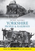 Yorkshire People and Railways 1445605147 Book Cover
