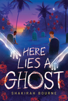 Here Lies a Ghost 1546116907 Book Cover