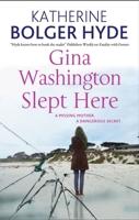 Gina Washington Slept Here 144831187X Book Cover