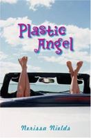 Plastic Angel 043970913X Book Cover