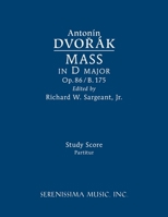 Mass in D major, Op.86 / B.175: Study score 1608741680 Book Cover