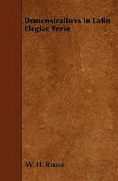 Demonstrations In Latin Elegiac Verse 1163263893 Book Cover