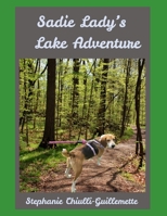 Sadie Lady's Lake Adventure B0F9LFQ3QZ Book Cover
