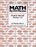 Math by All Means: Place Value Grade 1-2 (Math by All Means) 0941355098 Book Cover