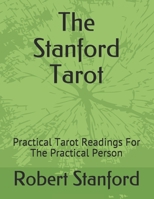 The Stanford Tarot: Practical Tarot Readings For The Practical Person B08KZ5Q76K Book Cover