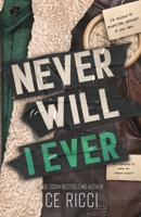 Never Will I Ever: (Alternate Cover) 196081818X Book Cover
