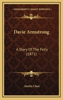 Davie Armstrong: A Story Of The Fells 1166583902 Book Cover