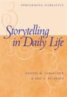 Storytelling in Daily Life: Performing Narrative 1592132138 Book Cover