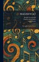 Magnificat: Hymnal for Sunday Schools 1025821297 Book Cover