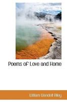 Poems of love and home 1906 [Hardcover] 1163710113 Book Cover