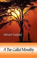 A Tree Called Morality 1663201293 Book Cover