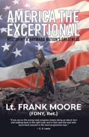 America the Exceptional: Restoring a Wayward Nation's Greatness 0578547228 Book Cover