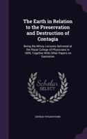 The Earth in Relation to the Preservation and Destruction of Contagia 1377591018 Book Cover