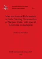Man and Animal Relationship in Early Farming Communities of Western India, with Special Reference to Inamgaon 1407300628 Book Cover