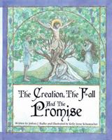The Creation, the Fall and the Promise 1978255136 Book Cover