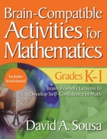 Brain-Compatible Activities for Mathematics, Grades K-1 141296783X Book Cover