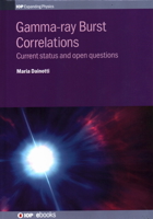 Gamma-ray Burst Correlations: Current status and open questions 0750319291 Book Cover