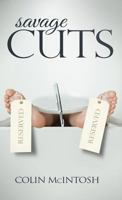 Savage Cuts 0995597030 Book Cover
