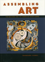 Assembling Art: The Machine and the American Avant-Garde 157806595X Book Cover
