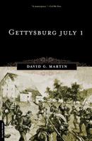 Gettysburg July 1 0938289810 Book Cover