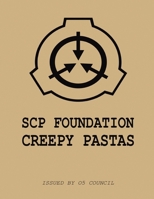 SCP Case Files: Creepy Pastas B0BR9GP73Z Book Cover
