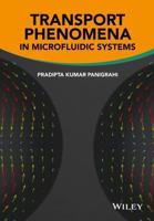 Transport Phenomena in Microfluidic Systems 1118298411 Book Cover