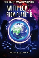 With Love, From Planet B 1736866249 Book Cover