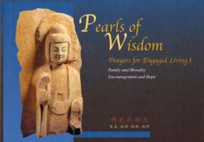 Pearls of Wisdom: Prayers for Engaged Living 1 (Pearls of Wisdom) 0971749566 Book Cover