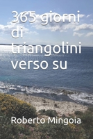 365 giorni di triangolini verso su (Italian Edition) B087R5NL3F Book Cover