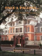 Once a Paulina...: A History of St Paul's Girls' School 0907383351 Book Cover