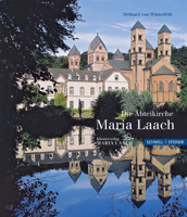 Die Abteikirche Maria Laach: Geschichte - Architektur - Kunst - Bedeutung 3795416817 Book Cover