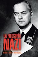 La filosofía Nazi 1506519636 Book Cover