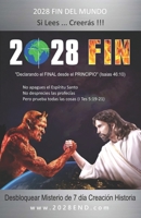 2028 Fin : Declarando el Final Desde el Principio 1733210539 Book Cover