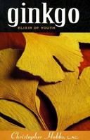 Ginkgo: Elixir of Youth: Modern Medicine from an Ancient Tree 0961847034 Book Cover