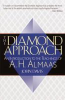 The Diamond Approach: An Introduction to the Teachings of A. H. Almaas 1570624062 Book Cover