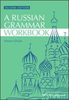 A Russian Grammar Workbook (Blackwell Reference Grammars) 0631193812 Book Cover