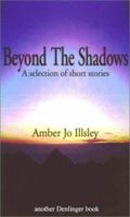 Beyond the Shadows: A Collection of Short Stories 0877142793 Book Cover